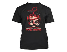 Load image into Gallery viewer, Don't Lose Your Head T-Shirt